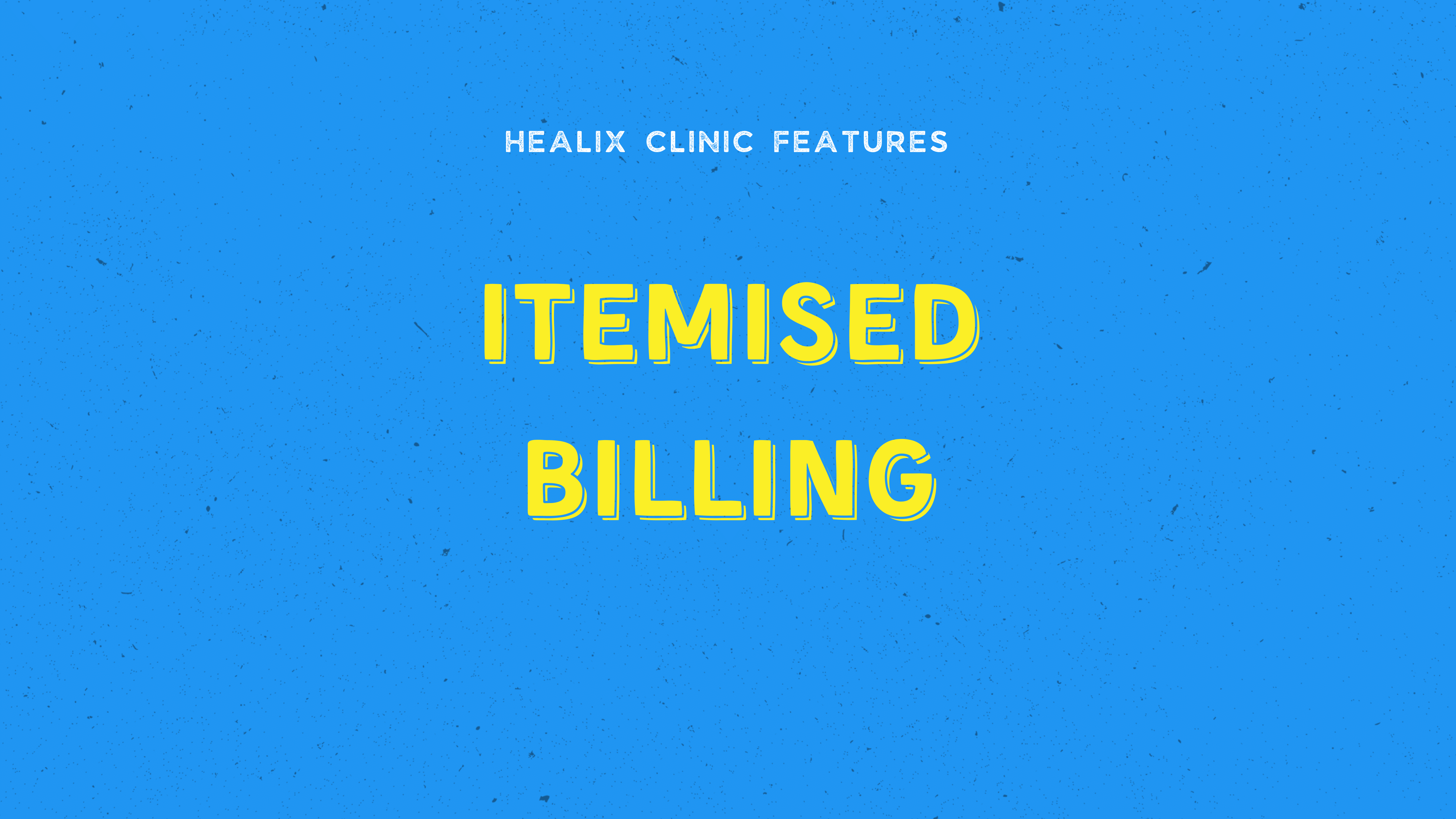 Itemised Billing