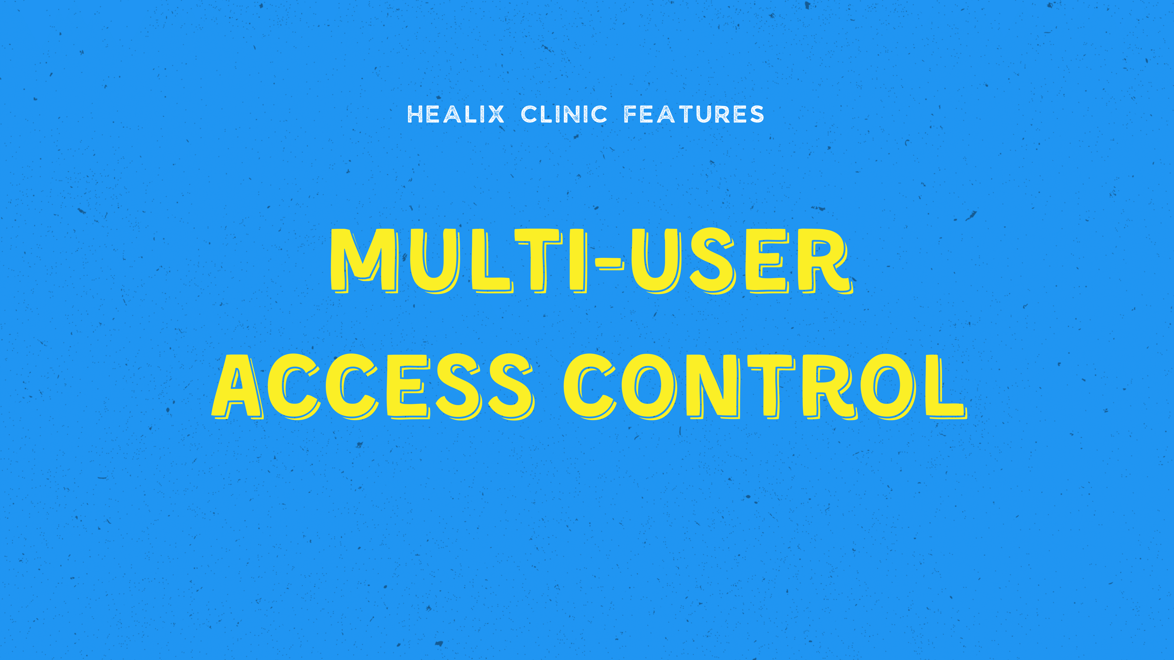 Multi-User Access Control