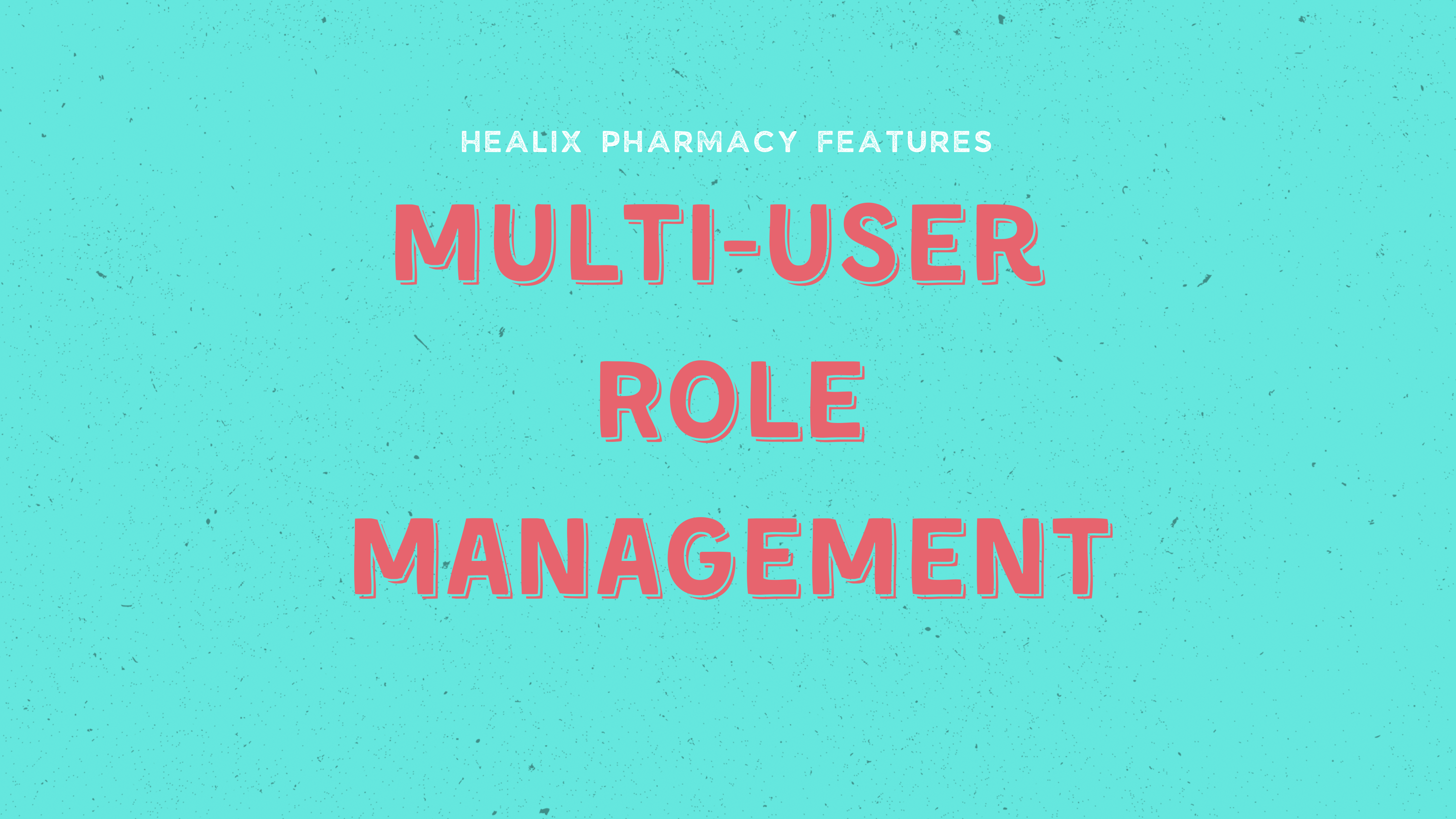 Multi-User Role Management
