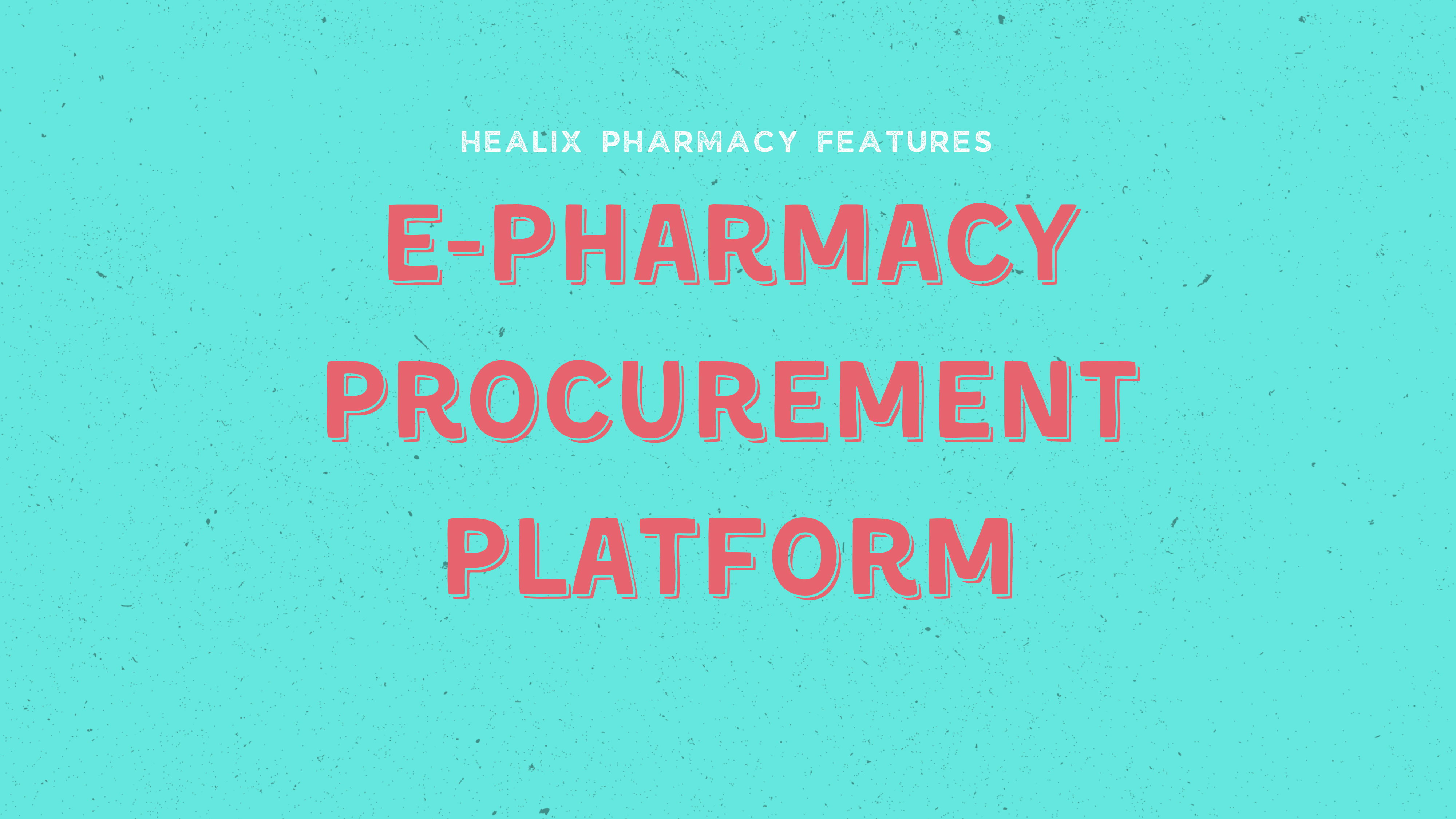 e-Pharmacy Procurement Platform