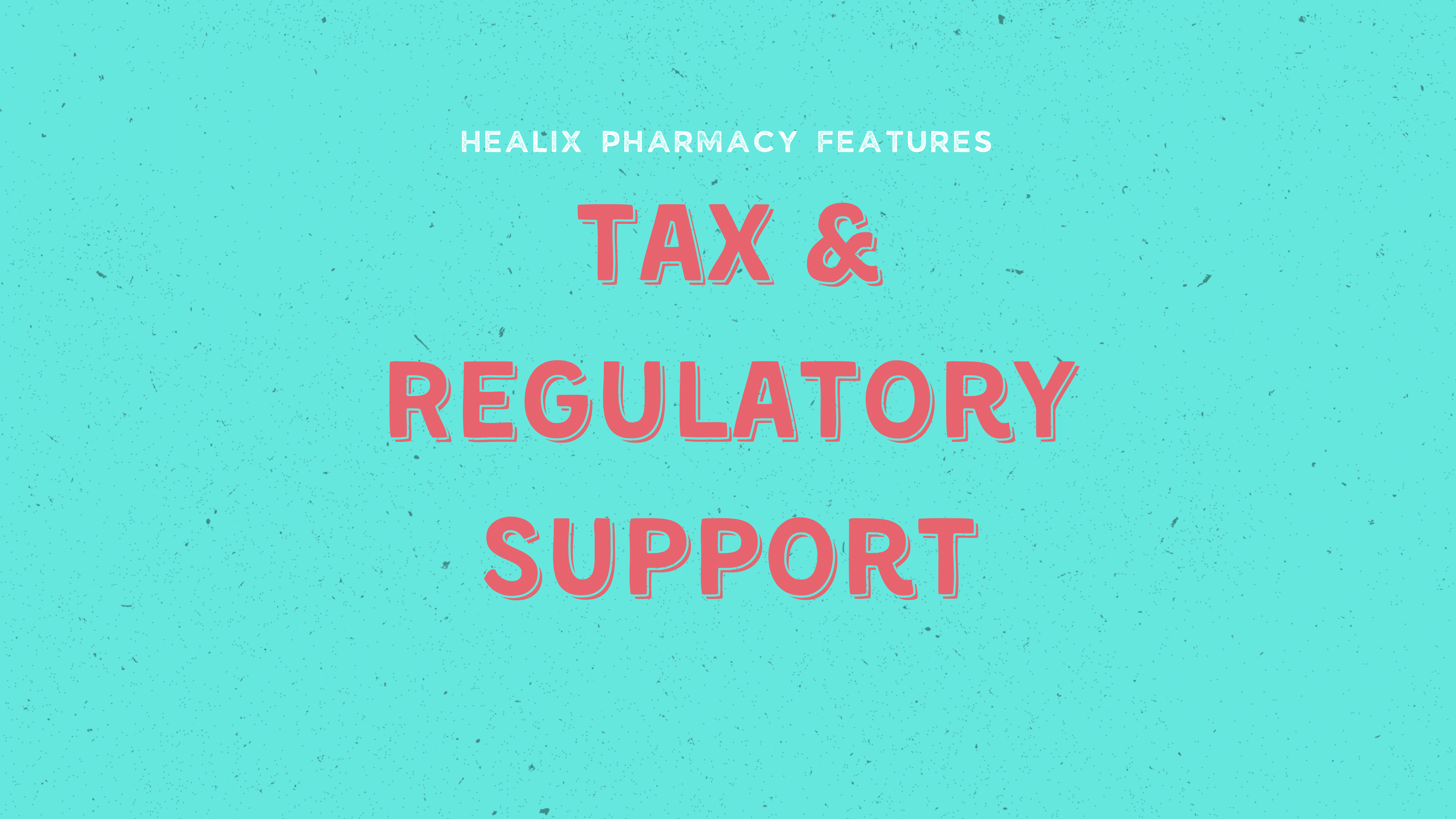 Tax & Regulatory Support